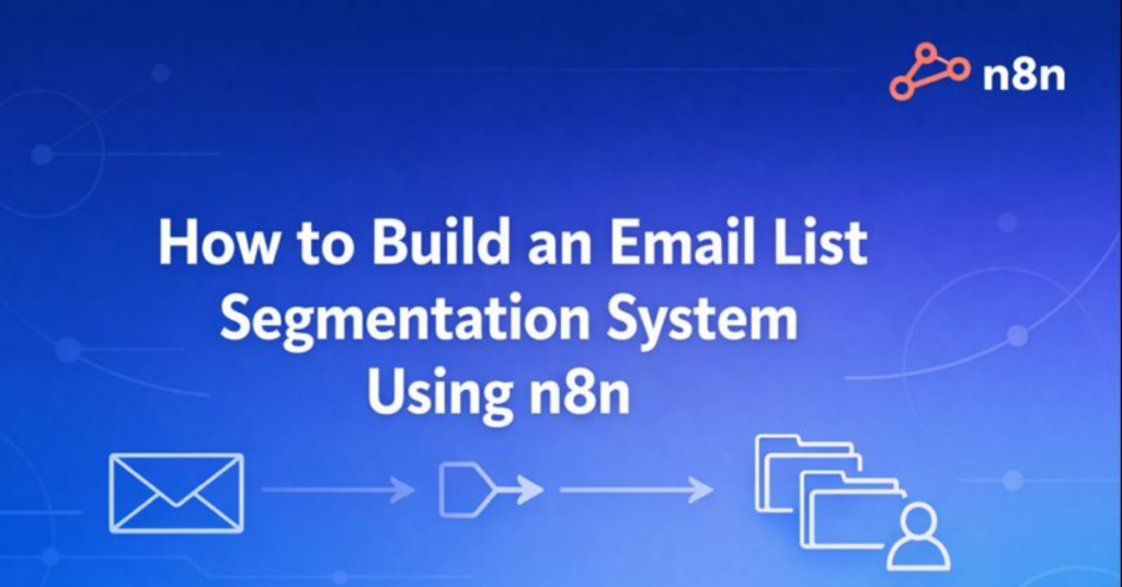How To Build An Email List Segmentation System